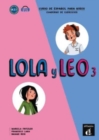 Image for Lola y Leo 3 : Cuaderno de ejercicios + audio download (A2.1)