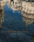 Image for Cristina Iglesias: Tres Aguas