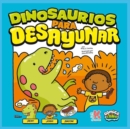 Image for Dinosaurios Para Desayunar