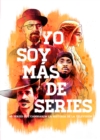Image for Yo soy mas de series