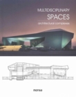 Image for Multidisciplinary spaces  : architectural complexes