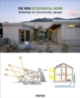 Image for The new ecological home  : materials for bioclimatic design