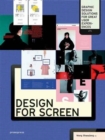 Image for Design for screen  : graphic design solutions for great user experiences