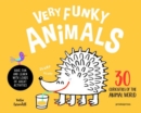 Image for Very funky animals  : 30 curiosities of the animal world