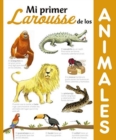 Image for Mi Primer Larousse : Mi primer Larousse de los animales