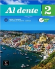 Image for Al dente 2 + audio download : Libro dello studente + Esercizi. A2