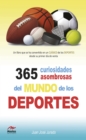 Image for 365 Curiosidades Asombrosas De Los Deportes