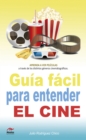 Image for Guia Facil Para Entender El Cine