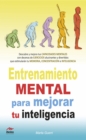 Image for Entrenamiento Mental Para Mejorar Tu Inteligencia