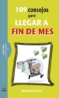 Image for 109 Consejos Para Llegar a Fin De Mes