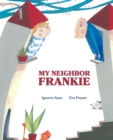 Image for My Neighbor Frankie