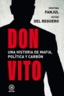 Image for Don Vito: Una historia de mafia, politica y carbon 