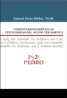 Image for Comentario exegetico al texto griego del N.T. - 1ª y  2ª  de Pedro
