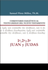 Image for Comentario Exegetico al texto griego del N.T. - 1ª, 2ª, 3ª Juan y Judas