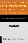 Image for Comentario al texto hebreo del Antiguo Testamento - Isa?as