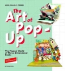 Image for The art of pop-up  : the magical world of three-dimensional books