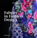 Image for Fabrics in fashion design  : the way successful fashion designers use fabrics