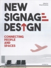 Image for New signage design  : connecting people &amp; spaces