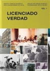 Image for Groups and Spaces in Mexico, Contemporary Art in the 90&#39;s : Vol. 1: Licenciado Verdad