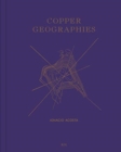 Image for Copper Geographies: Ignacio Acosta