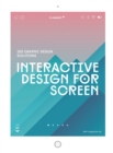 Image for Interactive design for screen  : 100 graphic design solutions