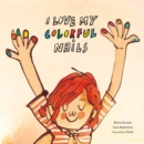 Image for I Love My Colorful Nails