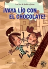 Image for ¡Vaya lio con el chocolate!