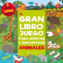 Image for El gran libro juego para buscar y encontrar animales