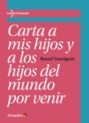 Image for Carta a mis hijos y a los hijos del mundo por venir