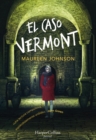 Image for El caso Vermont (Truly Devious - Spanish Edition)