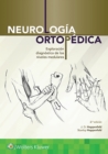 Image for Neurologia ortopedica : Exploracion diagnostica de los niveles medulares