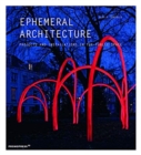 Image for Ephemeral Architecture: Projects and Installations in the Public Space