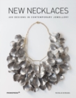 Image for New necklaces  : 400 designs in contemporary jewellery