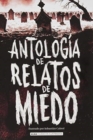 Image for Antologia de relatos de miedo