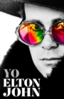 Image for Yo. Elton John / Me: Elton John. Official Autobiography