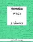 Image for Matem?ticas 4? ESO - 3. Polinomios