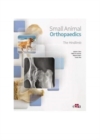 Image for Small animal orthopaedics - The Hindlimb