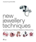 Image for New jewellery techniques  : curved scoring and folding for metalwork and silversmithing
