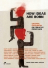 Image for How ideas are born  : graphic designers on creative processes