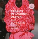 Image for Fabrics in fashion design  : the way successful fashion designers use fabrics