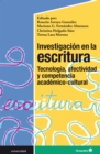 Image for Investigacion en la escritura: tecnologia, afectividad y competencia academico-cultural
