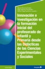 Image for Innovacion E Investigacion En La Formacion Inicial Del Profesorado De Infantil Y Primaria