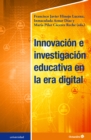 Image for Innovacion e investigacion educativa en la era digital