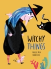Image for Witchy things