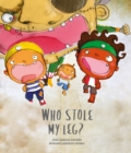Image for Who stole my leg?