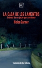 Image for La casa de los lamentos: Cronica de un juicio por asesinato.