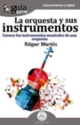Image for GuiaBurros La orquesta y sus instrumentos