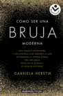 Image for Como ser una bruja moderna / Inner Witch. A Modern Guide to the Ancient Craft