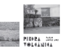Image for Piedra Volcanica: Pablo Lopez Luz