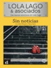 Image for Lola Lago y asociados : Sin noticias (A1) - libro + MP3 descargable
